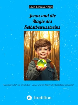 cover image of Jonas und die Magie des Selbstbewusstseins